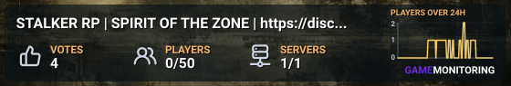 STALKER RP | SPIRIT OF THE ZONE | https://discord.gg/rbsKHJZgh