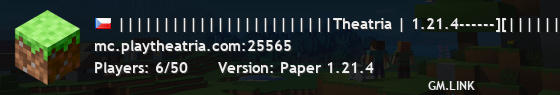 ||||||||||||||||||||||||Theatria | 1.21.4------][|||||||||||||||||||||||| ||||||||||||||||||||||||Est. 2021]------------[||||||||||||||||||||||||