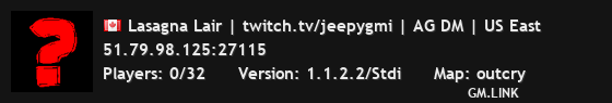 Lasagna Lair | twitch.tv/jeepygmi | AG DM | US East