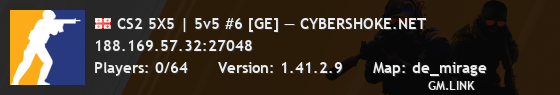 CS2 5X5 | 5v5 #6 [GE] — CYBERSHOKE.NET