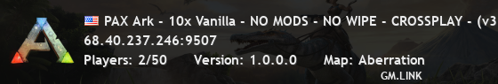 PAX Ark - 10x Vanilla - NO MODS - NO WIPE - CROSSPLAY - (v361.4