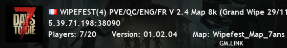 WIPEFEST(4) PVE/QC/ENG/FR V 2.4 Map 8k (Grand Wipe 29/11)