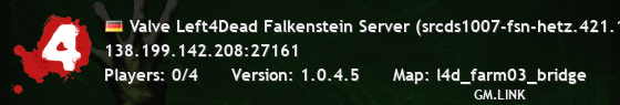Valve Left4Dead Falkenstein Server (srcds1007-fsn-hetz.421.147)