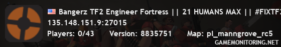 Bangerz TF2 Engineer Fortress || 21 HUMANS MAX