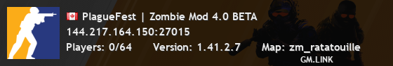 Server status: PlagueFest | Zombie Mod 4.0 BETA