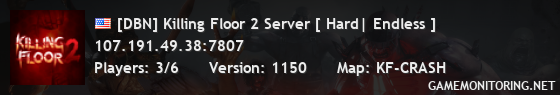 [DBN] Killing Floor 2 Server [ Hard| Endless ]