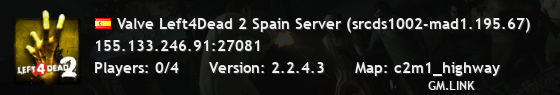Valve Left4Dead 2 Spain Server (srcds1002-mad1.195.67)