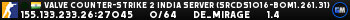 Valve Counter-Strike 2 india Server (srcds1016-bom1.261.31)