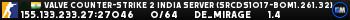 Valve Counter-Strike 2 india Server (srcds1017-bom1.261.32)