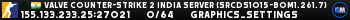 Valve Counter-Strike 2 india Server (srcds1015-bom1.261.7)