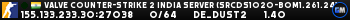 Valve Counter-Strike 2 india Server (srcds1020-bom1.261.24)