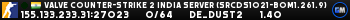 Valve Counter-Strike 2 india Server (srcds1021-bom1.261.9)