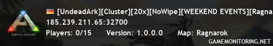 [UndeadArk][Cluster][20x][NoWipe][WEEKEND EVENTS][Ragnarok] - (