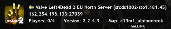Valve Left4Dead 2 EU North Server (srcds1002-sto1.181.45)
