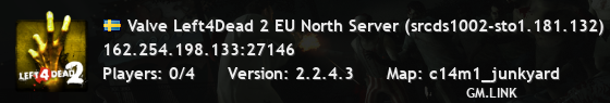 Valve Left4Dead 2 EU North Server (srcds1002-sto1.181.132)