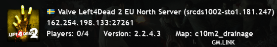 Valve Left4Dead 2 EU North Server (srcds1002-sto1.181.247)