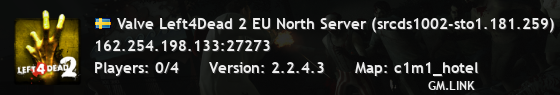 Valve Left4Dead 2 EU North Server (srcds1002-sto1.181.259)