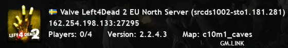 Valve Left4Dead 2 EU North Server (srcds1002-sto1.181.281)