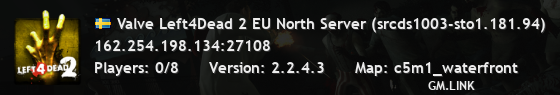 Valve Left4Dead 2 EU North Server (srcds1003-sto1.181.94)