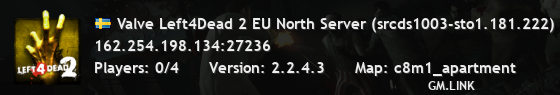 Valve Left4Dead 2 EU North Server (srcds1003-sto1.181.222)