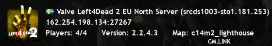 Valve Left4Dead 2 EU North Server (srcds1003-sto1.181.253)