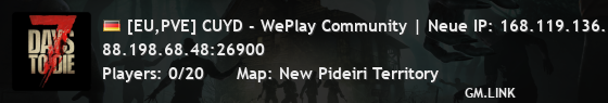 [EU,PVE] CUYD - WePlay Community | Neue IP: 168.119.136.223:269