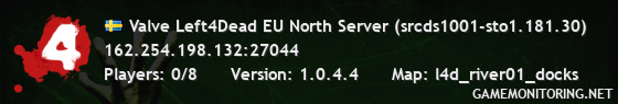 Valve Left4Dead EU North Server (srcds1001-sto1.181.30)
