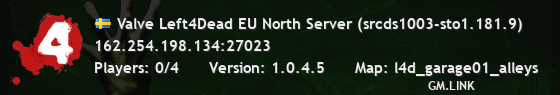 Valve Left4Dead EU North Server (srcds1003-sto1.181.9)