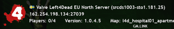 Valve Left4Dead EU North Server (srcds1003-sto1.181.25)