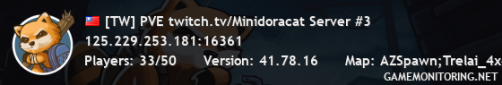 [TW] PVE twitch.tv/Minidoracat Server #3