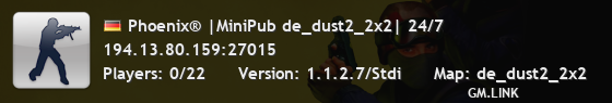 Phoenix® |MiniPub de_dust2_2x2| 24/7