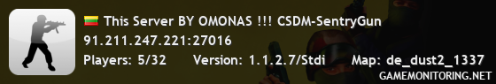 This Server BY OMONAS !!! CSDM-SentryGun