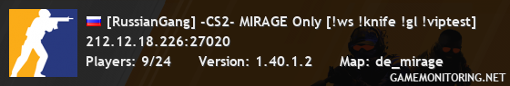 [RussianGang] -CS2- MIRAGE Only [!ws !knife !gl !viptest]