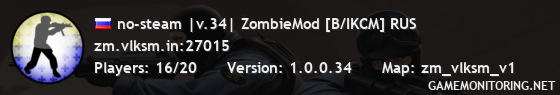 no-steam |v.34| ZombieMod [B/IKCM] RUS