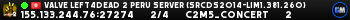 Valve Left4Dead 2 Peru Server (srcds2014-lim1.381.260)