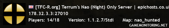 [TFC-R.org] Terrum's Nao (Night) Only Server | epichosts.co.uk