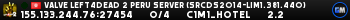 Valve Left4Dead 2 Peru Server (srcds2014-lim1.381.440)