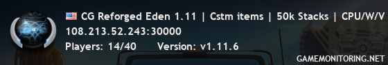 CG Reforged Eden 1.11 | Cstm items | 50k Stacks | CPU/W/V Off