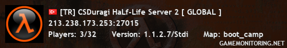 [TR] CSDuragi HaLf-Life Server 4 [ GLOBAL ]