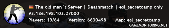 The old man´s Server | Deathmatch | esl_secretcamp only
