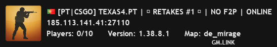 [PT|CSGO] TEXAS4.PT | ☆ RETAKES #1 ☆ | NO F2P | ONLINE