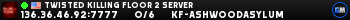 Twisted Killing Floor 2 Server
