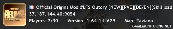 Official Origins Mod #LFS Outcry [NEW][PVE][DE/EN][Skill load](