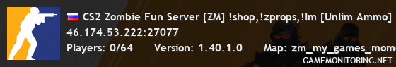 CS2 Zombie Fun Server [ZM] !shop,!zprops,!lm [Unlim Ammo]