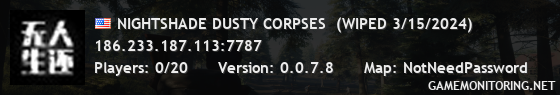 NIGHTSHADE DUSTY CORPSES  (WIPED 3/15/2024)