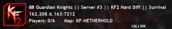 Guardian Knights || Server #3 || KF2 Hard Diff || Survival