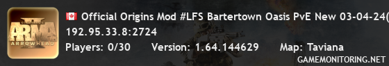 Official Origins Mod #LFS Bartertown Oasis PvE New 03-04-24(1.8