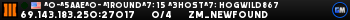 ^0-^5AAE^0- ^1Round^7: 15 ^3Host^7: h0gWild867