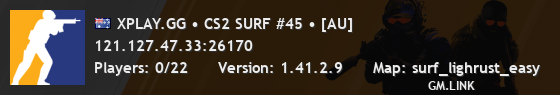 XPLAY.GG • CS2 SURF #45 • [AU]