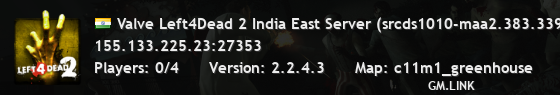 Valve Left4Dead 2 India East Server (srcds1010-maa2.383.339)